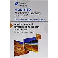 Modified Mastering Geology with Pearson eText -- Standalone Access Card -- for Applications and Investigations in Earth Science