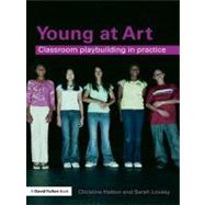 Young at Art : Classroom Playbuilding in Practice
