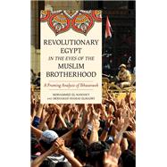 Revolutionary Egypt in the Eyes of the Muslim Brotherhood A Framing Analysis of Ikhwanweb