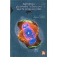 Nebulosas planetarias: la hermosa muerte de las estrellas