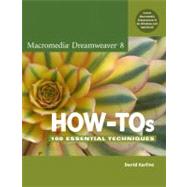 Macromedia Dreamweaver 8 How-Tos : 100 Essential Techniques