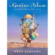 The Genius of Islam How Muslims Made the Modern World