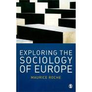 Exploring the Sociology of Europe : An Analysis of the European Social Complex