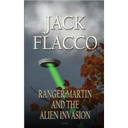 Ranger Martin and the Alien Invasion