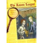Raven League : Sherlock Holmes Is Missing!