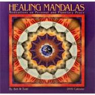 Healing Mandalas 2009 Calendar: Meditations on Personal and Planetary Peace