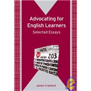 Advocating for English Learners Selected Essays