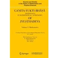 Ganita-yukti-bhasa Rationales in Mathematical Astronomy of Jyesthadeva