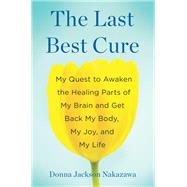 The Last Best Cure book cover, ISBN 9780142180723
