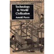 Technology in World Civilization A Thousand-Year History