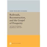 Railroads, Reconstruction, and the Gospel of Prosperity