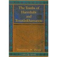 The Tombs of Harmhabi and Touatankhamanou