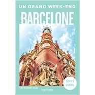 Barcelone Guide Un Grand Week-end