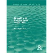 Growth and Fluctuations 1870-1913 (Routledge Revivals)