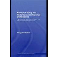 Economic Policy and Performance in Industrial Democracies : Party Governments, Central Banks and the Fiscal-Monetary Policy Mix
