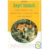 Angel Animals Spiritual Lessons Animals Teach Us