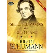 Selected Works for Solo Piano Urtext Edition Volume II