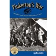 Pinkerton's War The Civil War's Greatest Spy And The Birth Of The U.S. Secret Service
