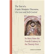 The Text of a Coptic Monastic Discourse on Love and Self-control