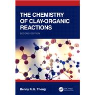 The Chemistry of Clay-Organic Reactions