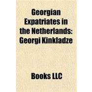 Georgian Expatriates in the Netherlands : Georgi Kinkladze