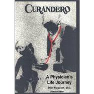 Curandero-a Physician’s Life Journey