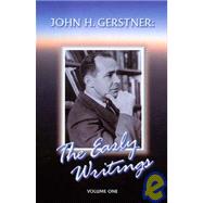 Early Writings of John Gerstner