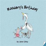 Roodery's Birthday - Book One of the Troglodyte Trilogy