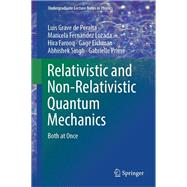 Relativistic and Non-Relativistic Quantum Mechanics