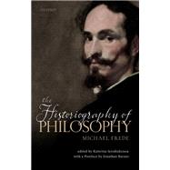 The Historiography of Philosophy with a Postface by Jonathan Barnes