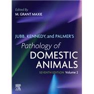 Jubb, Kennedy, and Palmer's Pathology of Domestic Animals: Volume 2 - E-Book book cover, ISBN 9780443120725