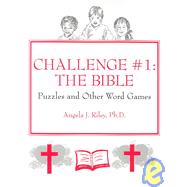 Challenge No. 1 : The Bible: Puzzles and Other Word Games