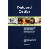 Dashboard Creation A Complete Guide - 2020 Edition