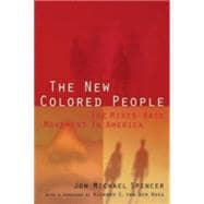 New Colored People : The Mixed-Race Movement in America