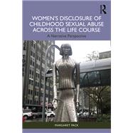 Women’s Disclosure of Childhood Sexual Abuse Across the Life Course