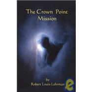 The Crown Point Mission