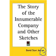The Story of the Innumerable Company And Other Sketches
