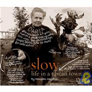 Slow: Life in a Tuscan Town