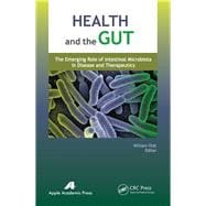 Health and the Gut: The Emerging Role of Intestinal Microbiota in Disease and Therapeutics