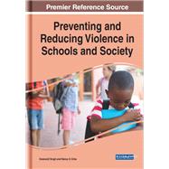 Preventing and Reducing Violence in Schools and Society