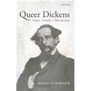 Queer Dickens Erotics, Families, Masculinities