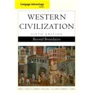 Cengage Advantage Books: Western Civilization Beyond Boundaries, Complete,9780495900726