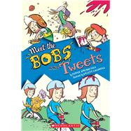 Meet the Bobs and Tweets (Bobs and Tweets #1)