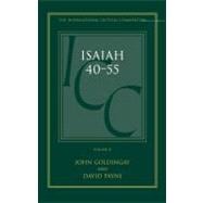 Isaiah 40-55 Vol 2 A Critical and Exegetical Commentary