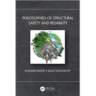 Philosophies of Structural Safety and Reliability