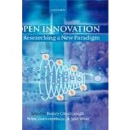 Open Innovation Researching a New Paradigm