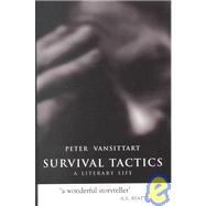 Survival Tactics : A Literary Life