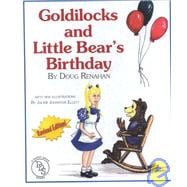 Goldilocks and Little Bear's Birthday