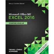 Shelly Cashman Series Microsoft Office 365 & Excel 2016 Comprehensive