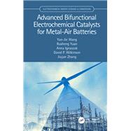 Advanced Bifunctional Electrochemical Catalysts for Metal-Air Batteries